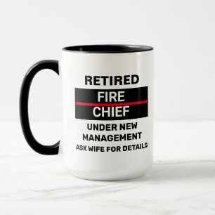 Retired Fire Chief Funny Retirement  Mug