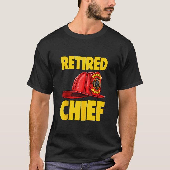 Retired Fire Chief Tee  Fire Fighters Love (Front)