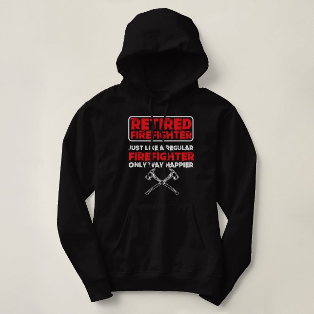 Retired Firefighter Fireman Retirement Party Gift  Hoodie (Design Front)