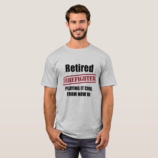 Retired Firefighter T-Shirt (Front Full)