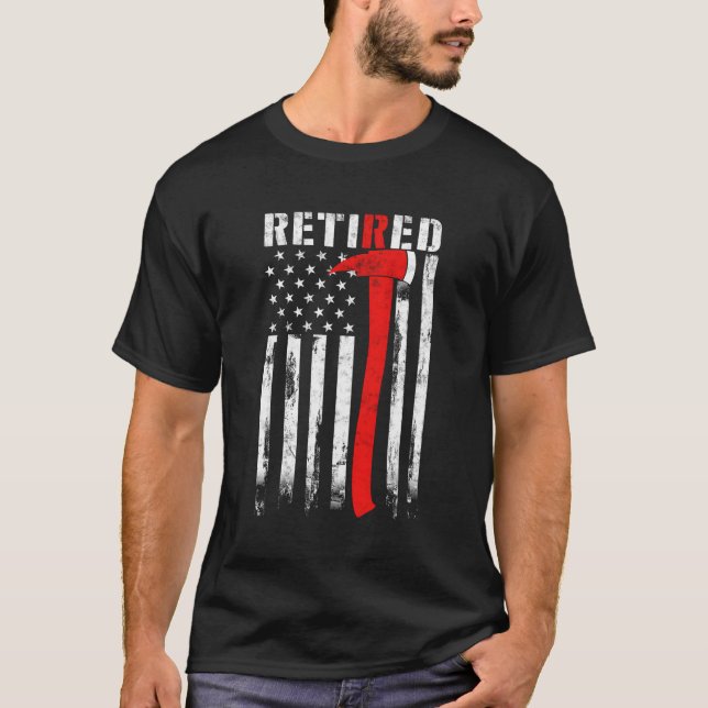 Retired Firefighter Thin Red Line Axe American Fla T-Shirt (Front)