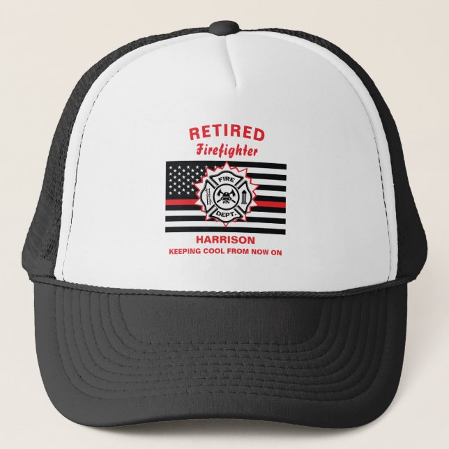 Retired Firefighter Thin Red Line Funny Saying Trucker Hat (Front)