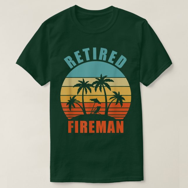 Retired Fireman, Funny Fireman, Firefighter Happy  T-Shirt (Design Front)