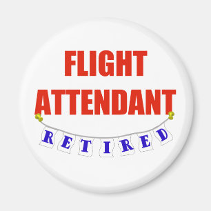 RETIRED FLIGHT ATTENDANT MAGNET