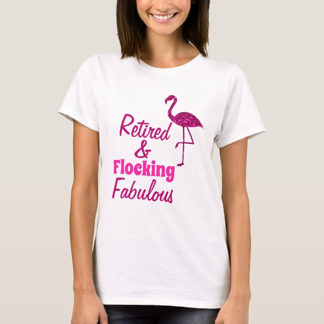 Retired Flocking Fabulous sparkly pink flamingo T-Shirt (Front)