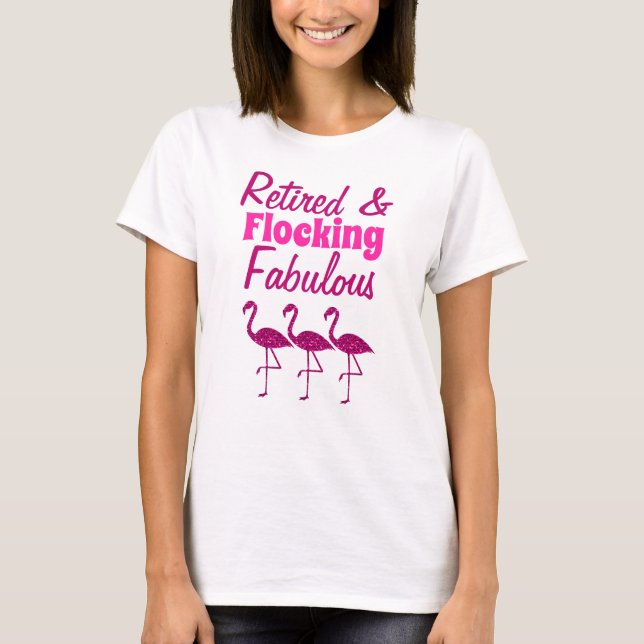 Retired Flocking Fabulous sparkly pink flamingo T-Shirt (Front)