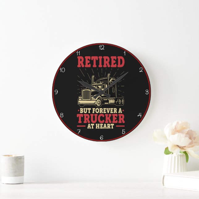 Retired, Forever A Trucker At Heart Large Clock (Home)