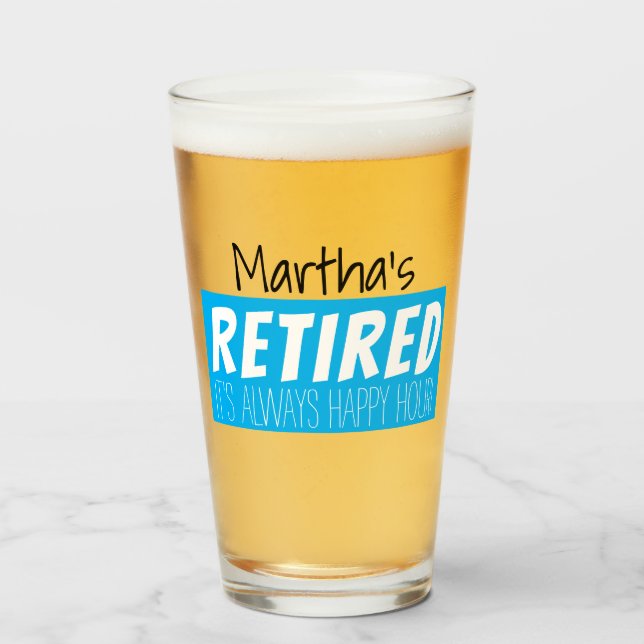 Retired Funny Happy Hour Personalized Glass (Front Filled)