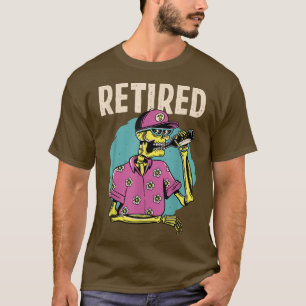 Retired Funny Skeleton Drinking Beer T-Shirt