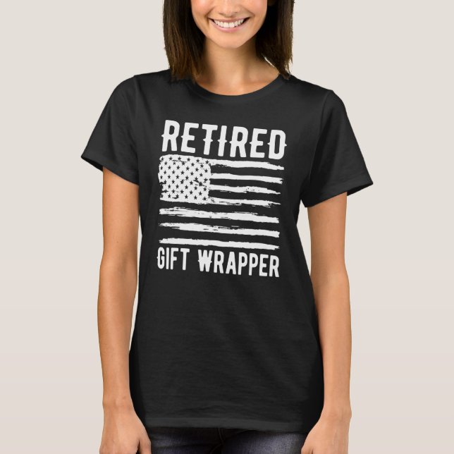 Retired Gift Wrapper Profession American Flag T-Shirt (Front)