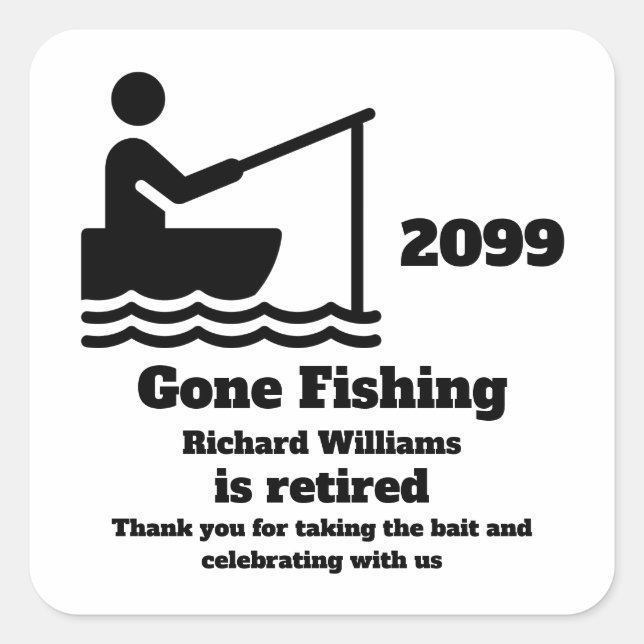 Retired Gone Fishing Modern Minimalist Retirement Square Sticker (Front)