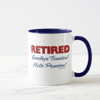 Retired: Goodbye Tension Hello Pension!