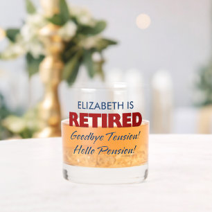 Retired: Goodbye Tension Hello Pension Name Whiskey Glass