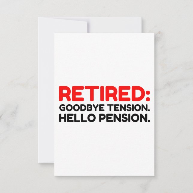 Retired Goodbye Tension Hello Pension Thank You Card (Front)