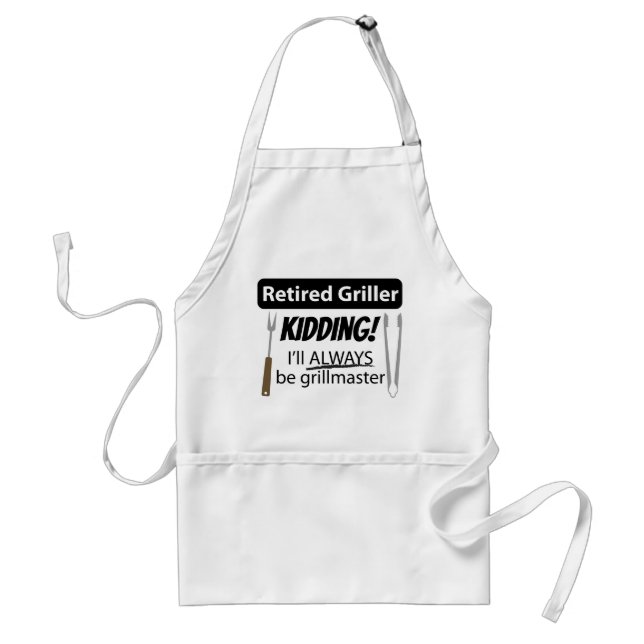 Retired Griller I'll Always Be Grill Master Funny Standard Apron (Front)