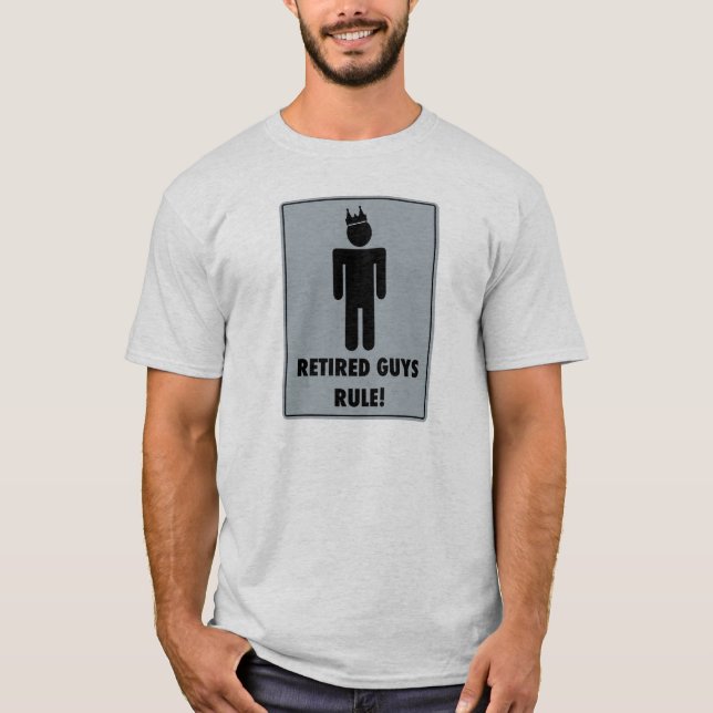 Retired Guys Rule - shirt (Front)