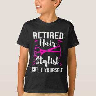 Retired Hair Stylist Hairdresser Retirement Party T-Shirt