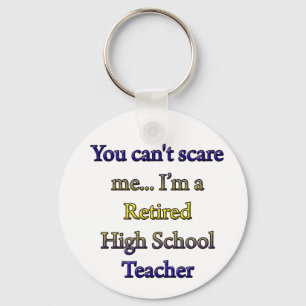 RETIRED HIGH SCHOOL TEACHER KEYCHAIN