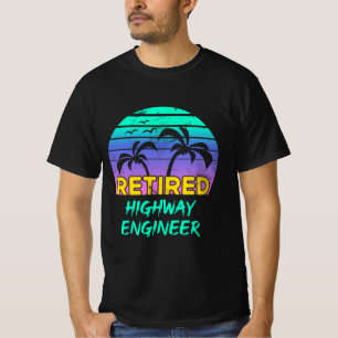Retired Highway Engineer Retirement Gift Retro T-Shirt