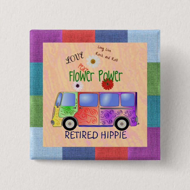 Retired Hippie, groovy design,  2 Inch Square Button (Front)