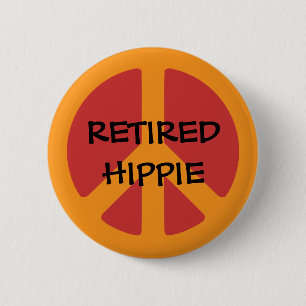 RETIRED HIPPIE: Peace Symbol, Retired Hippie 2 Inch Round Button