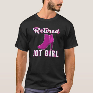 Retired Hot Girl Retirement Life Womens Retired Ho T-Shirt