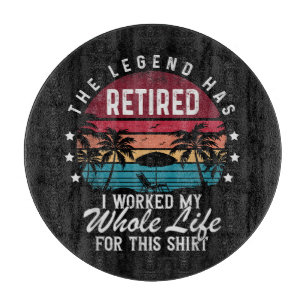 Retired I Worked My Whole Life for This Cutting Board