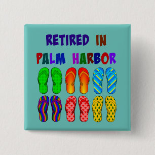 Retired in Palm Harbour 2 Inch Square Button