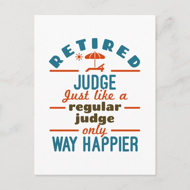 Retired Judge Justice Retirement Way Happier Postcard (Front)
