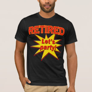RETIRED - LET'S PARTY Tshirts and gifts
