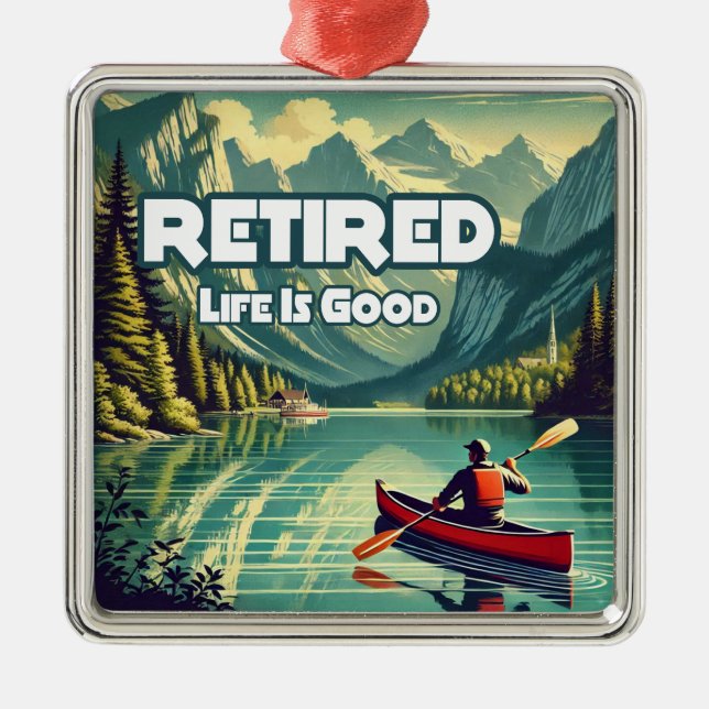 Retired Life Is Good Red Canoe Metal Ornament (Front)
