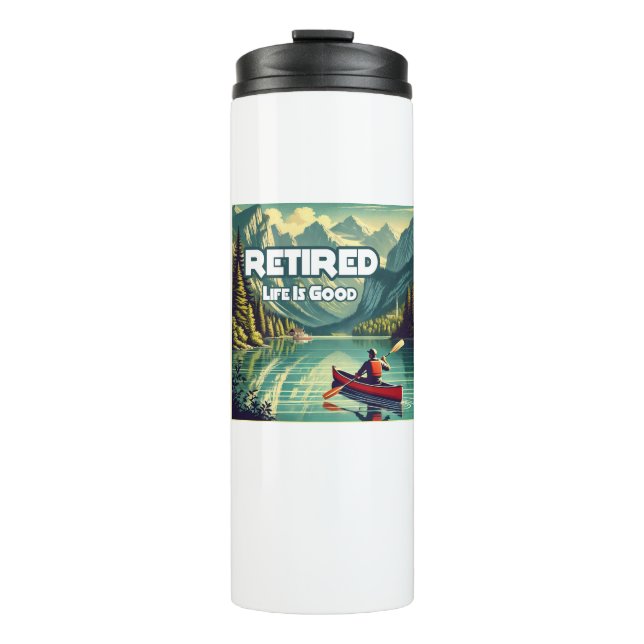 Retired Life Is Good Red Canoe Thermal Tumbler (Front)