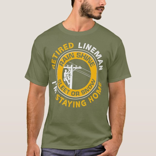 Retired Lineman Lineworker Power Lineman T-Shirt (Front)