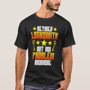 Retired Locksmith Lock Picking Locksmithing Grap T-Shirt