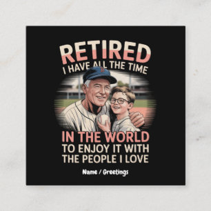 Retired & Loving It A Heartfelt Tribute to Moments Square Business Card
