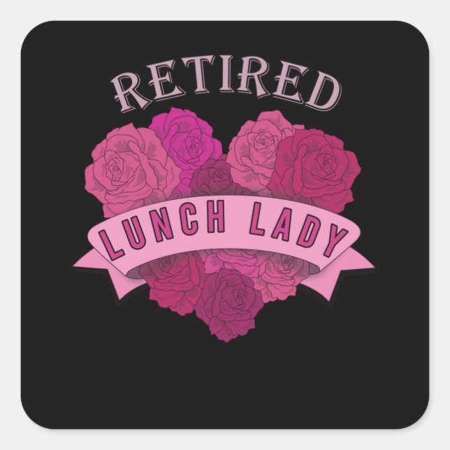 Retired Lunch Lady Gift School Cafeteria Square Sticker (Front)