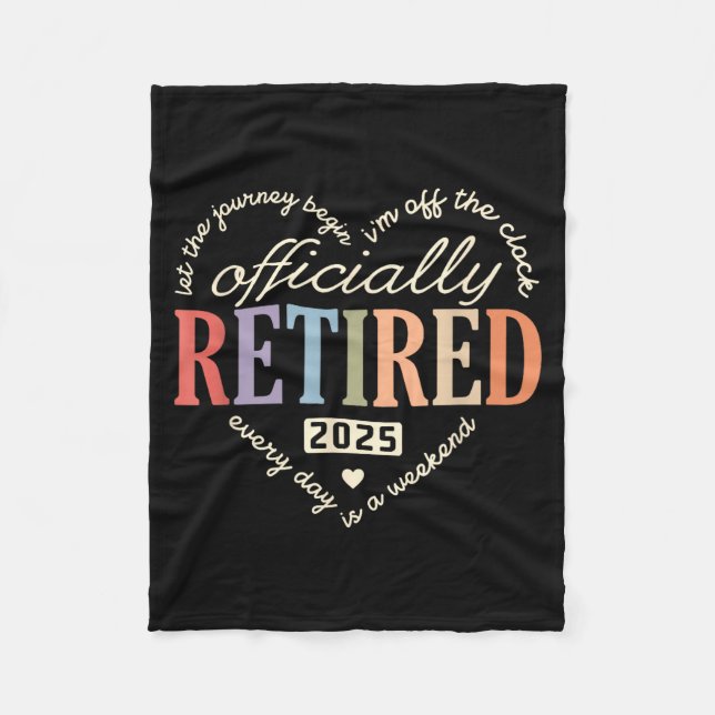 Retired Ly 2025 Humor Funny Retirement Humor  Fleece Blanket (Front)