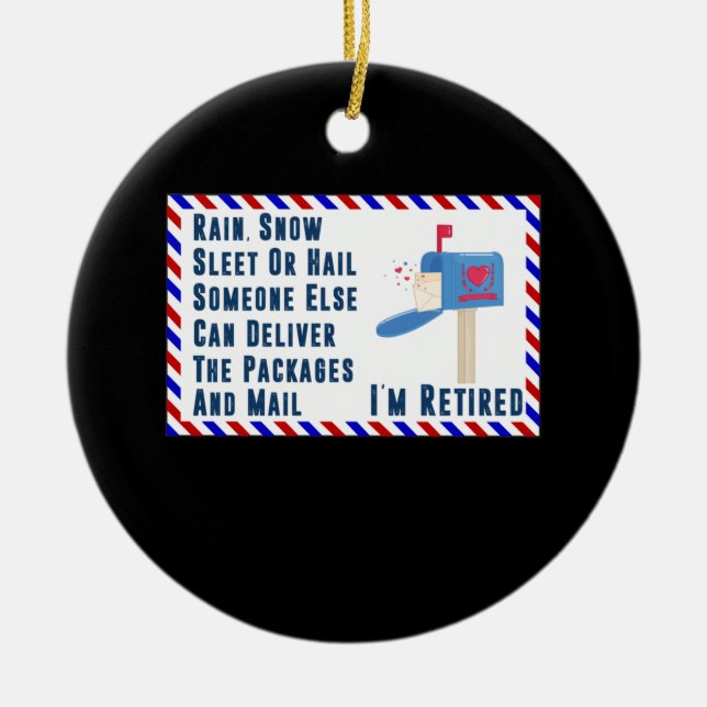 Retired Mail Letter Postal Worker Retirement Ceramic Ornament (Front)