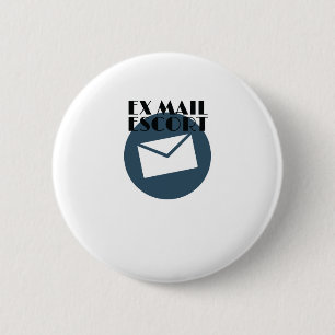Retired Mailman Ex Mail Escort Mail Carrier 2 Inch Round Button