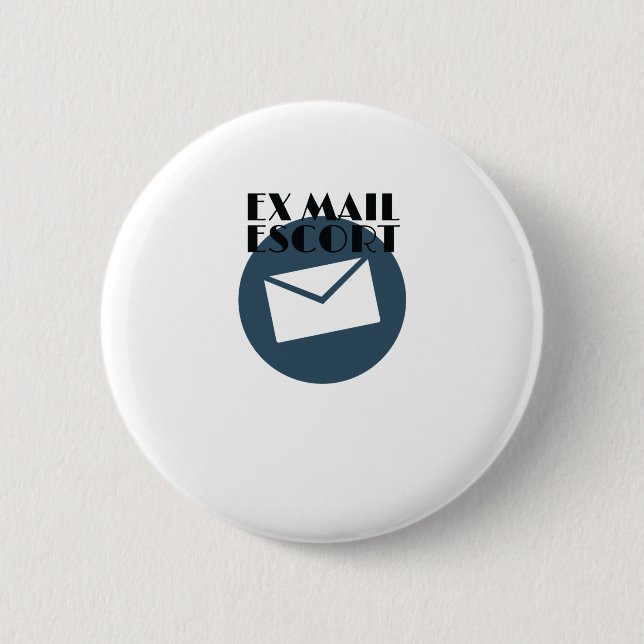 Retired Mailman Ex Mail Escort Mail Carrier 2 Inch Round Button (Front)