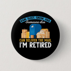 Retired Mailman Postal Worker Retirement 2 Inch Round Button