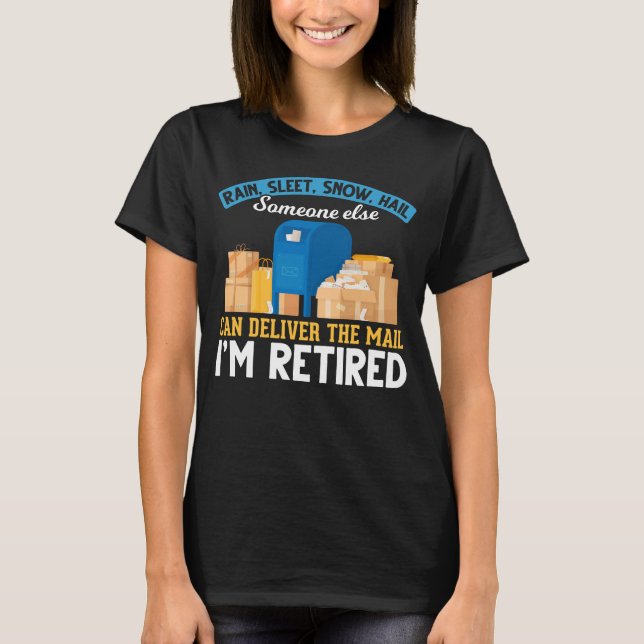 Retired Mailman Postal Worker Retirement T-Shirt (Front)
