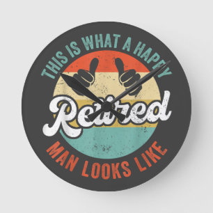 Retired Man Funny Retirement Round Clock