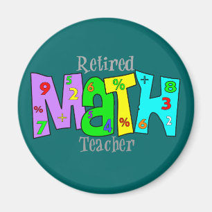 Retired Math Teacher Gifts Magnet