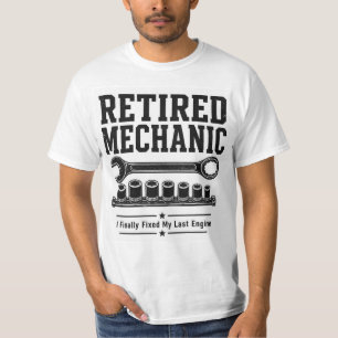 Retired Mechanic T-Shirt — Finally Fixed My Last E