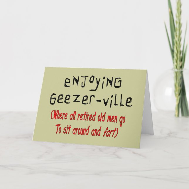 Retired Mens T-Shirts & Gifts "Geezer-Ville" Card (Front)
