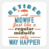 Retired Midwife Midwifery Retirement Way Happier