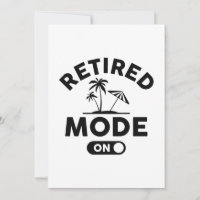 Retired Mode On