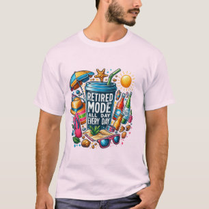 Retired Mode Summer Vibes – Beach Life All Day T-Shirt