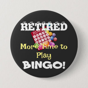 RETIRED - More Time to Play BINGO! 3 Inch Round Button